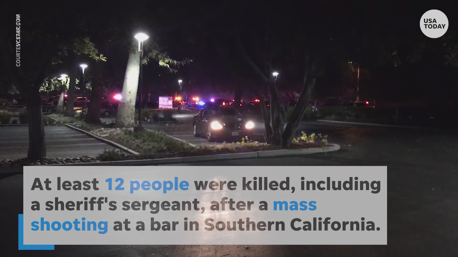 A gunman opened fire on a country dance bar popular with college students in Southern California, killing 11 people and a sheriff's sergeant. The shooter also died.