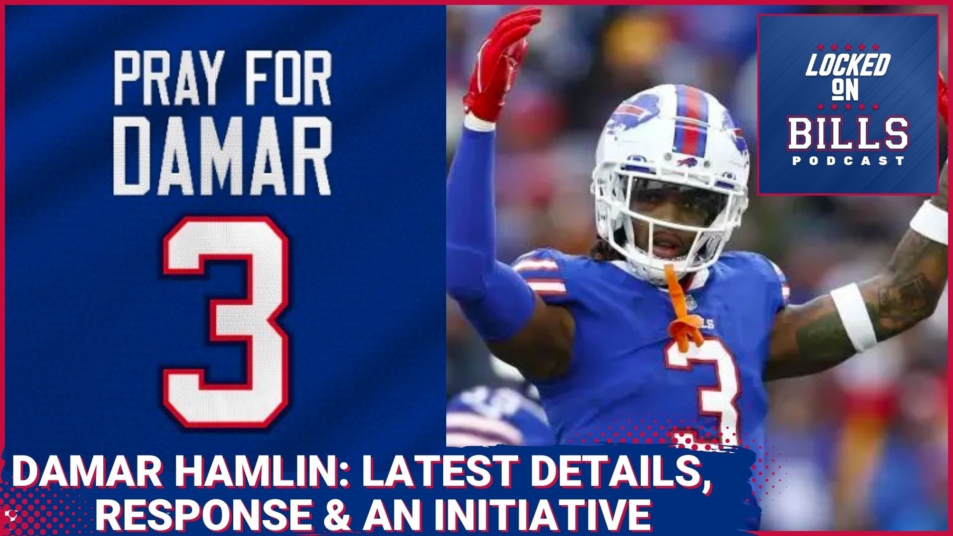 Locked On Bills, Damar Hamlin: What we know, the response & an initiative