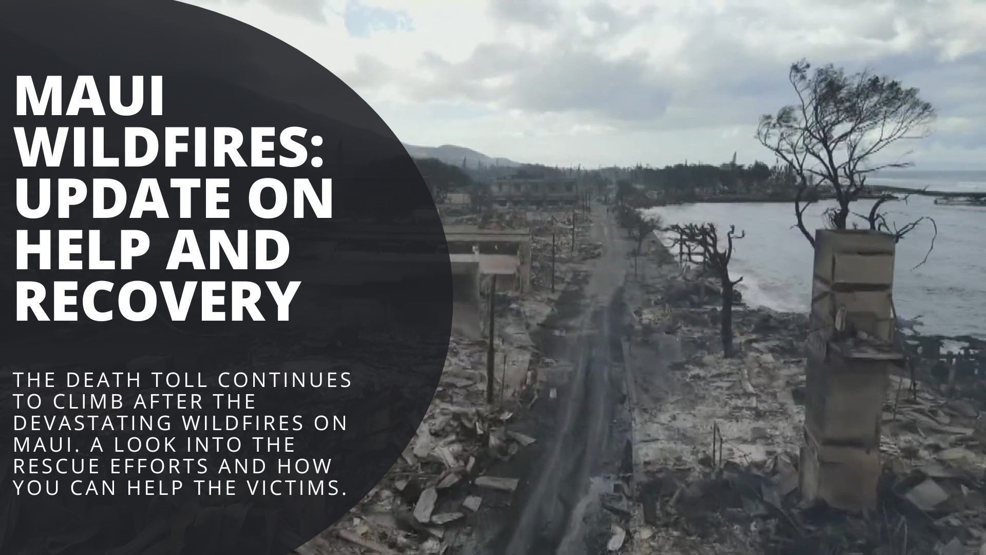 An update on the recovery and relief efforts in Hawaii due to deadly wildfires.