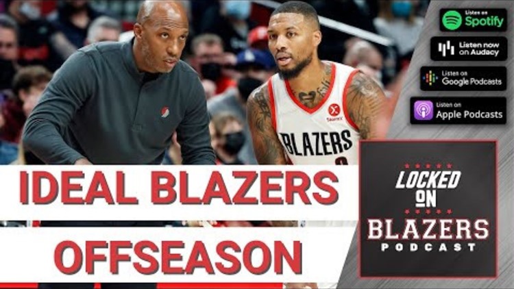 The ideal Trail Blazers offseason: Free agency and trades | Locked On Blazers