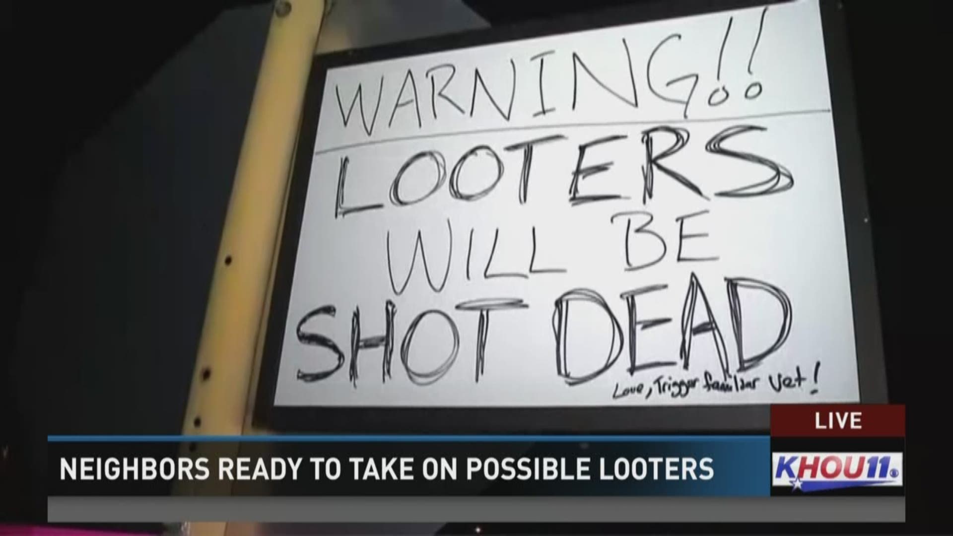 Atascocita homeowner sign 'Looters will be shot dead'
