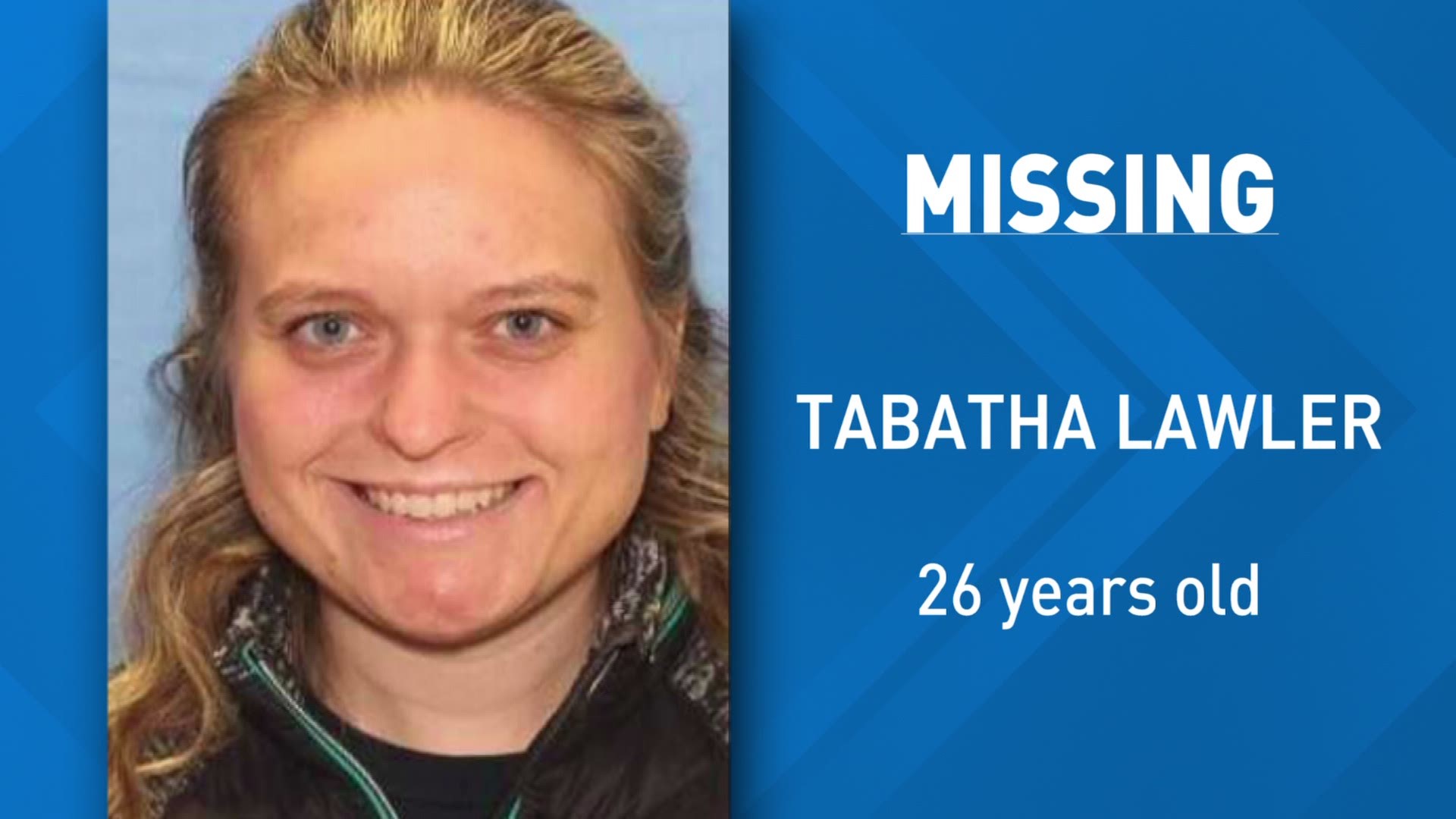 26-year-old Tabatha Lawler walked away from her home near Dash Point State Park.  Police say she is developmentally challenged.