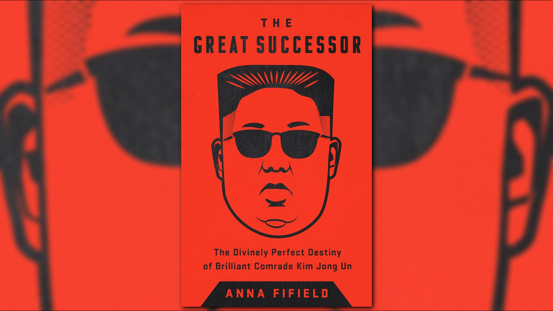 The Great Successor was written by Washington Post Beijing bureau chief Anna Fifield, who over time had exclusive access to many in Kim's inner circle.