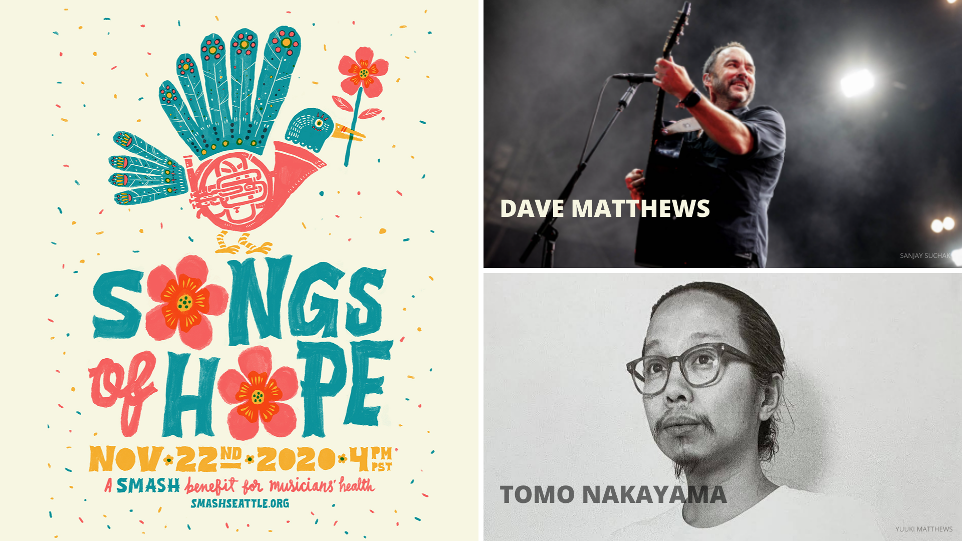 Tomo Nakayama will be performing with Dave Matthew's at the SMASH Songs of Hope benefit for musicians' health on 11/22.  smashseattle.org