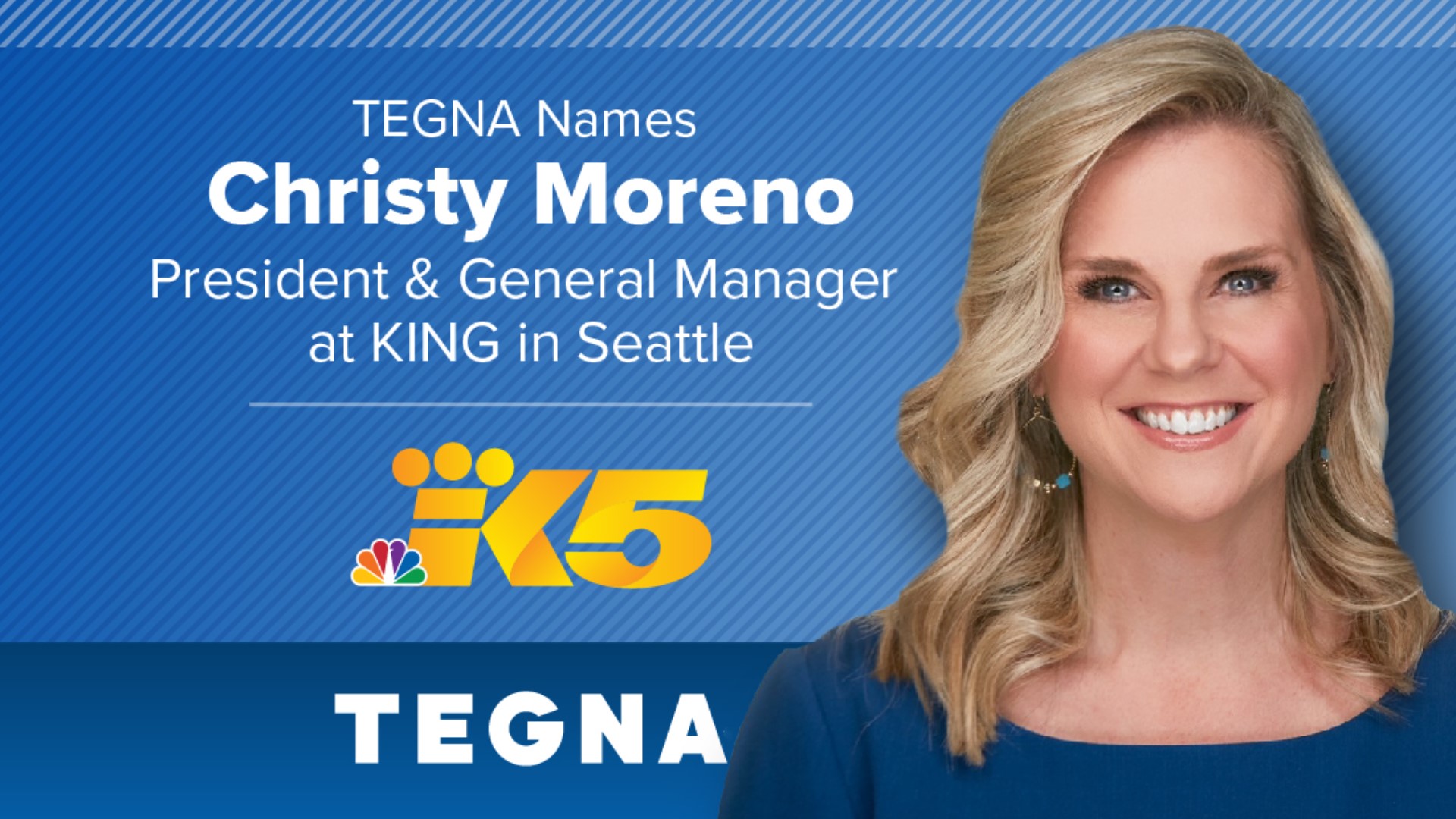 TEGNA Names Christy Moreno President and General Manager of KING 5 in