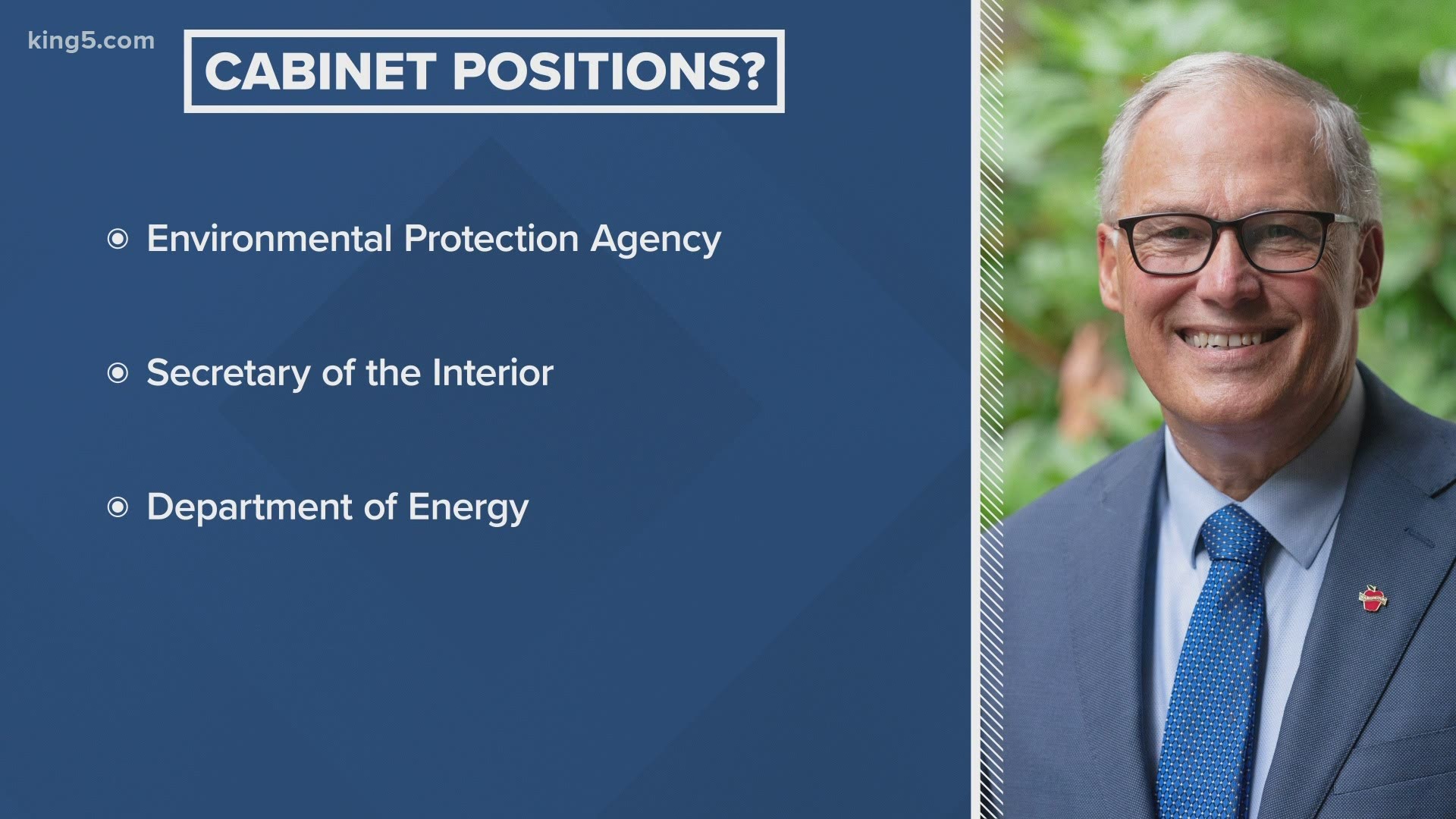Several news outlets reported Gov. Jay Inslee’s name has come up in conversations about positions for head of the EPA or Department of Energy.