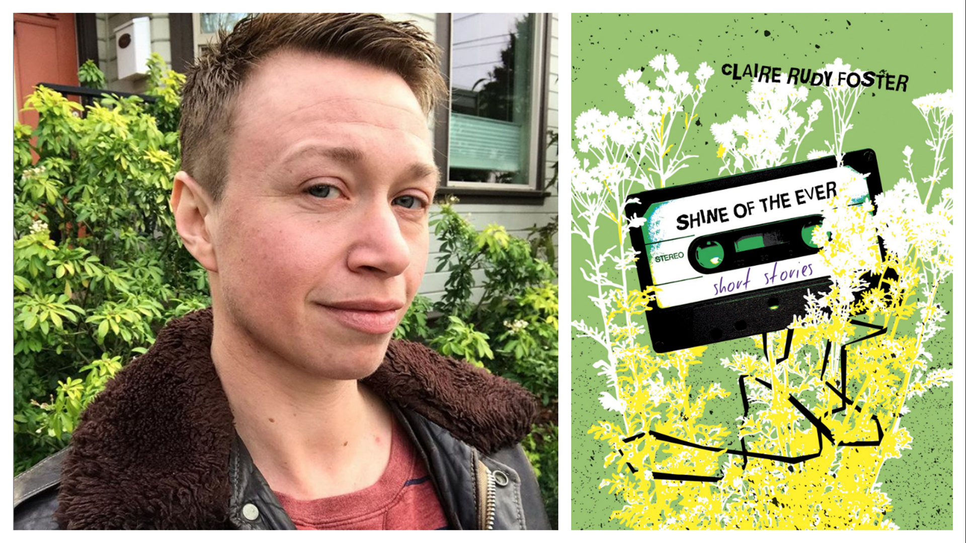 Claire Rudy Foster's "Shine of the Ever" is described as a literary mix tape of queer voices.