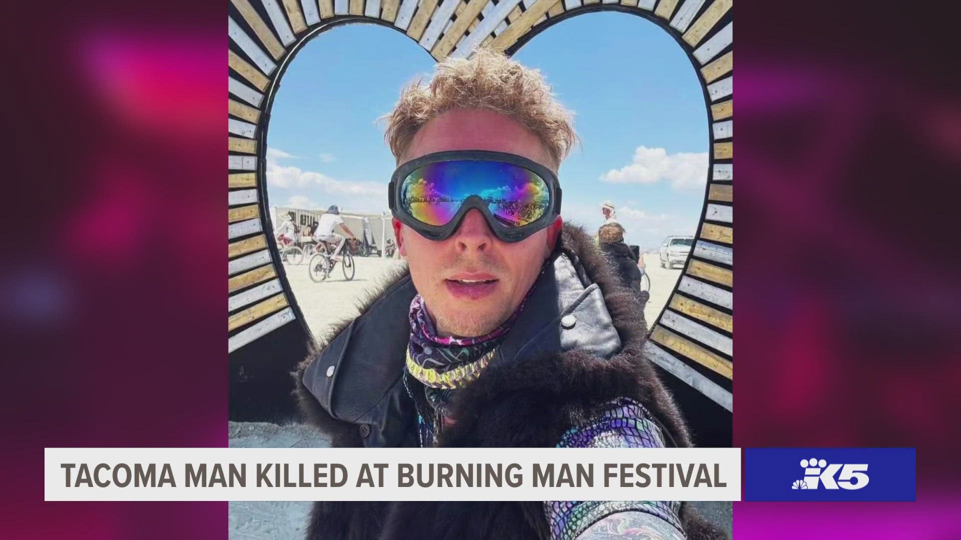 Investigation continues in Burning Man death of Tacoma man | king5.com