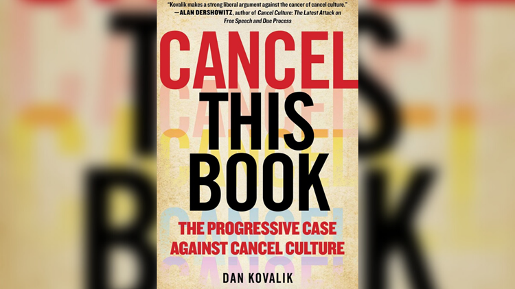 'Cancel This Book' by Dan Kovalik examines cancel culture and the impact it has on society