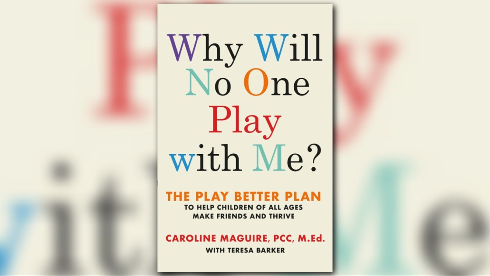 Author, Caroline Maguire, analyzes the most successful tactics for helping children succeed individually and socially in her latest book.