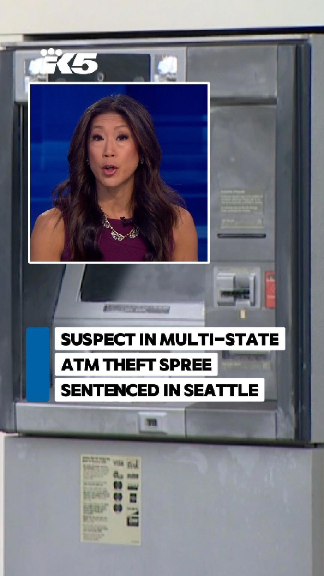 Suspect in multi-state ATM theft spree to be sentenced in Seattle ...