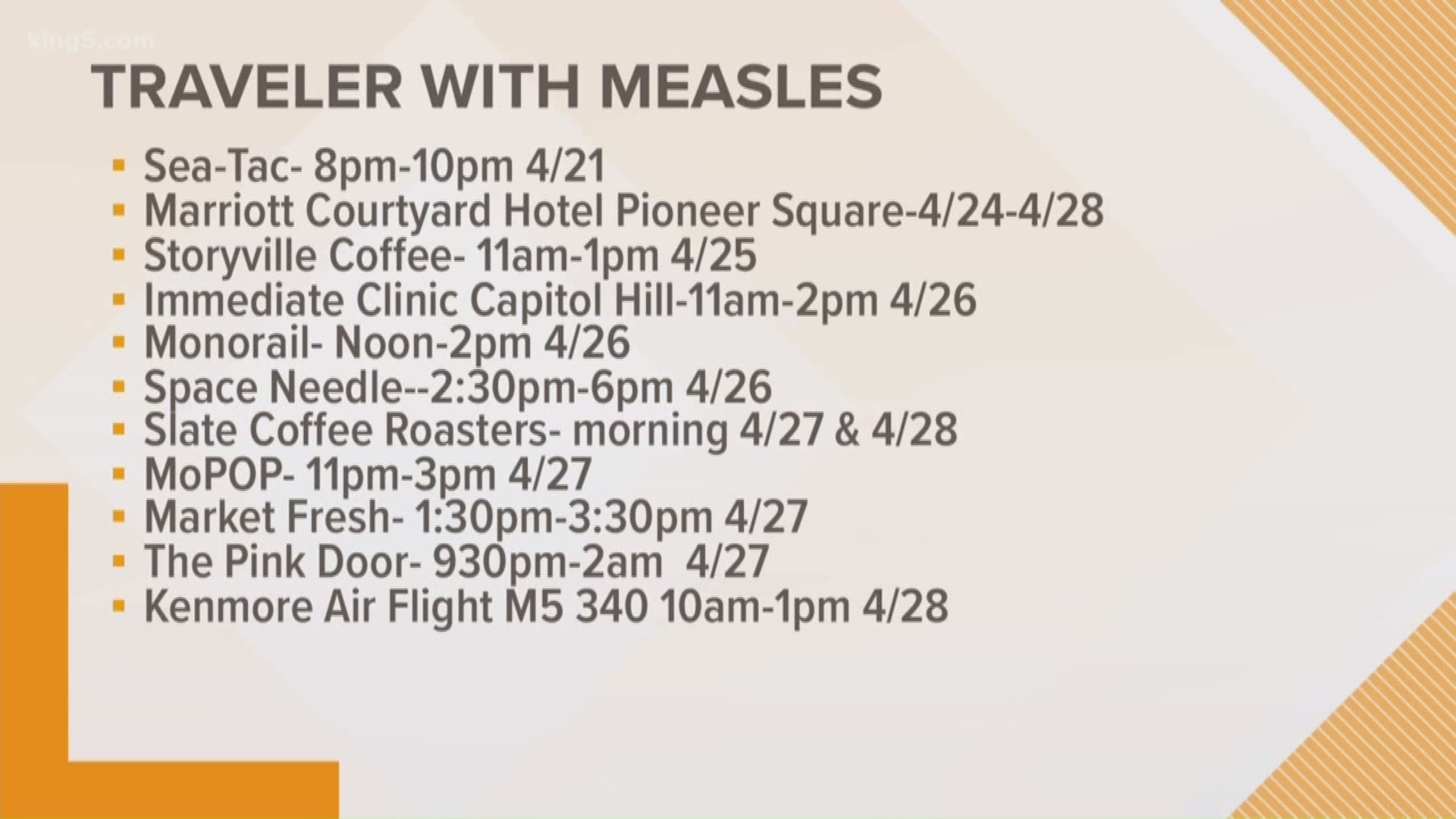 A Canadian man, who has tested positive for measles, visited several popular tourist spots around Seattle in late April.