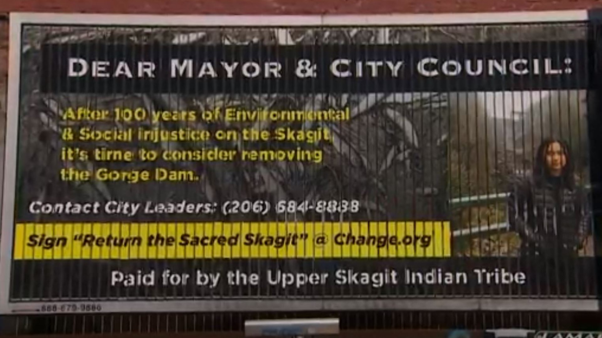 The Upper Skagit Indian Tribe says they were "forced" into buying a billboard to pressure the city to consider removing Gorge Dam on the Skagit River.