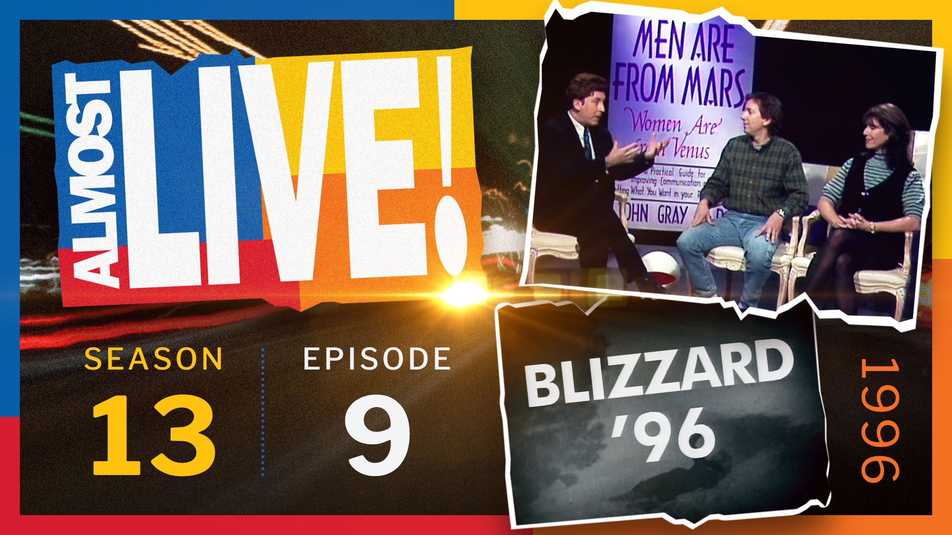 Originally aired Nov 23, 1996. Sketches: Blizzard ’96; Uncle Fran’s Musical Forest; The Mystery of Love; The Late Report; NewsBreak.