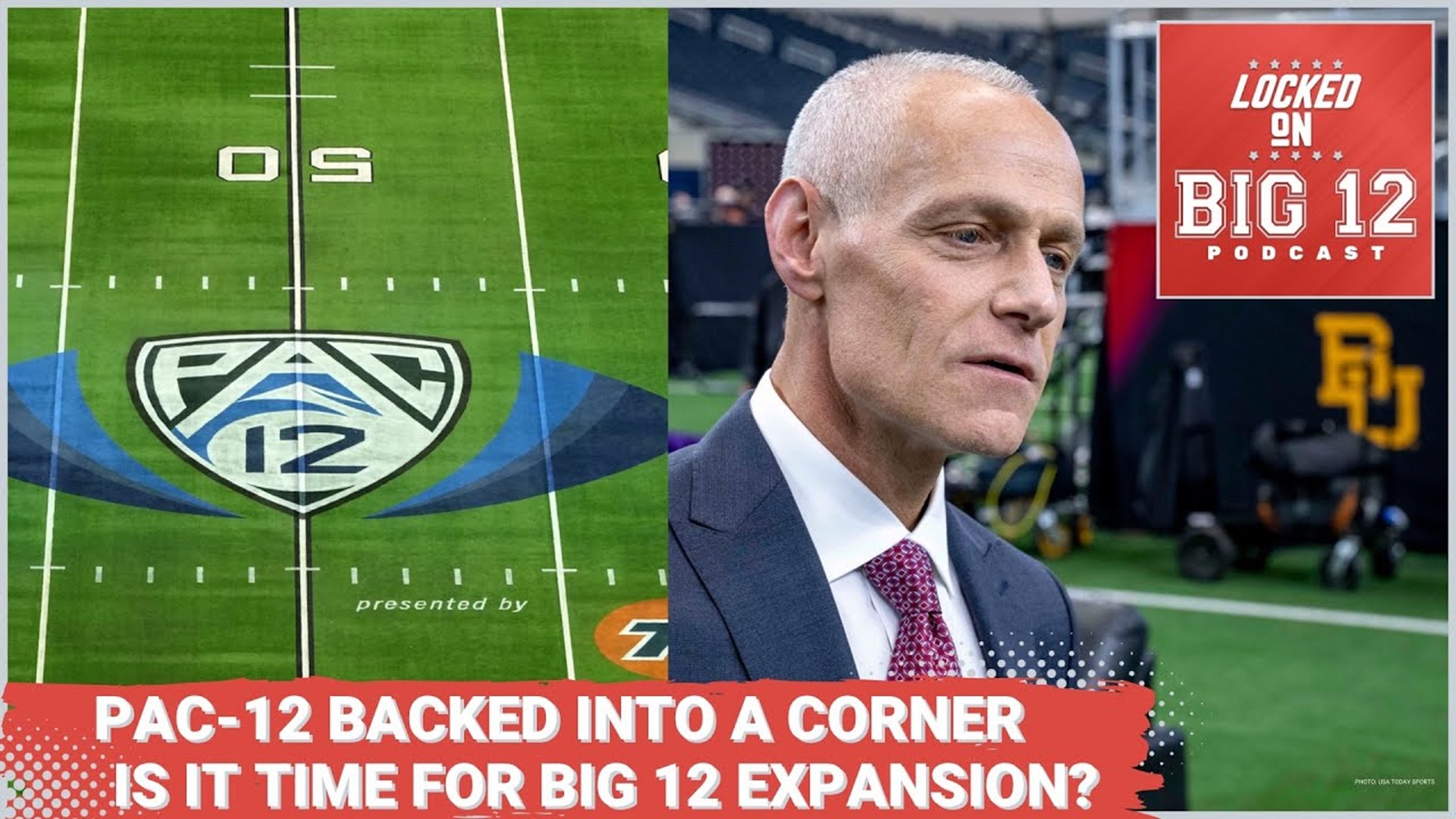 Should The Big 12 Be Aggressive With Conference Expansion + Pac-12 Backed Into A Corner