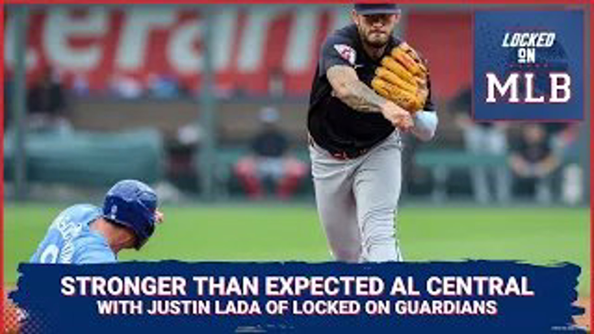 A Stronger Than Expected AL Central with Justin Lada of Locked on Guardians