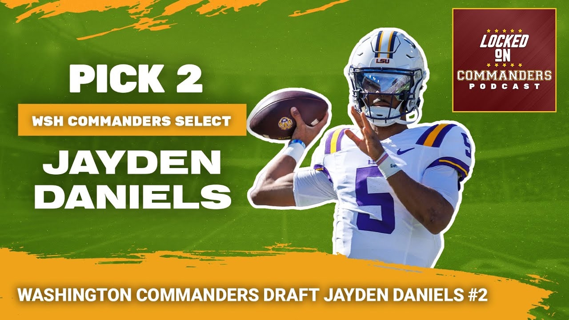 Washington Commanders Pick Jayden Daniels 2024 NFL Draft Coverage