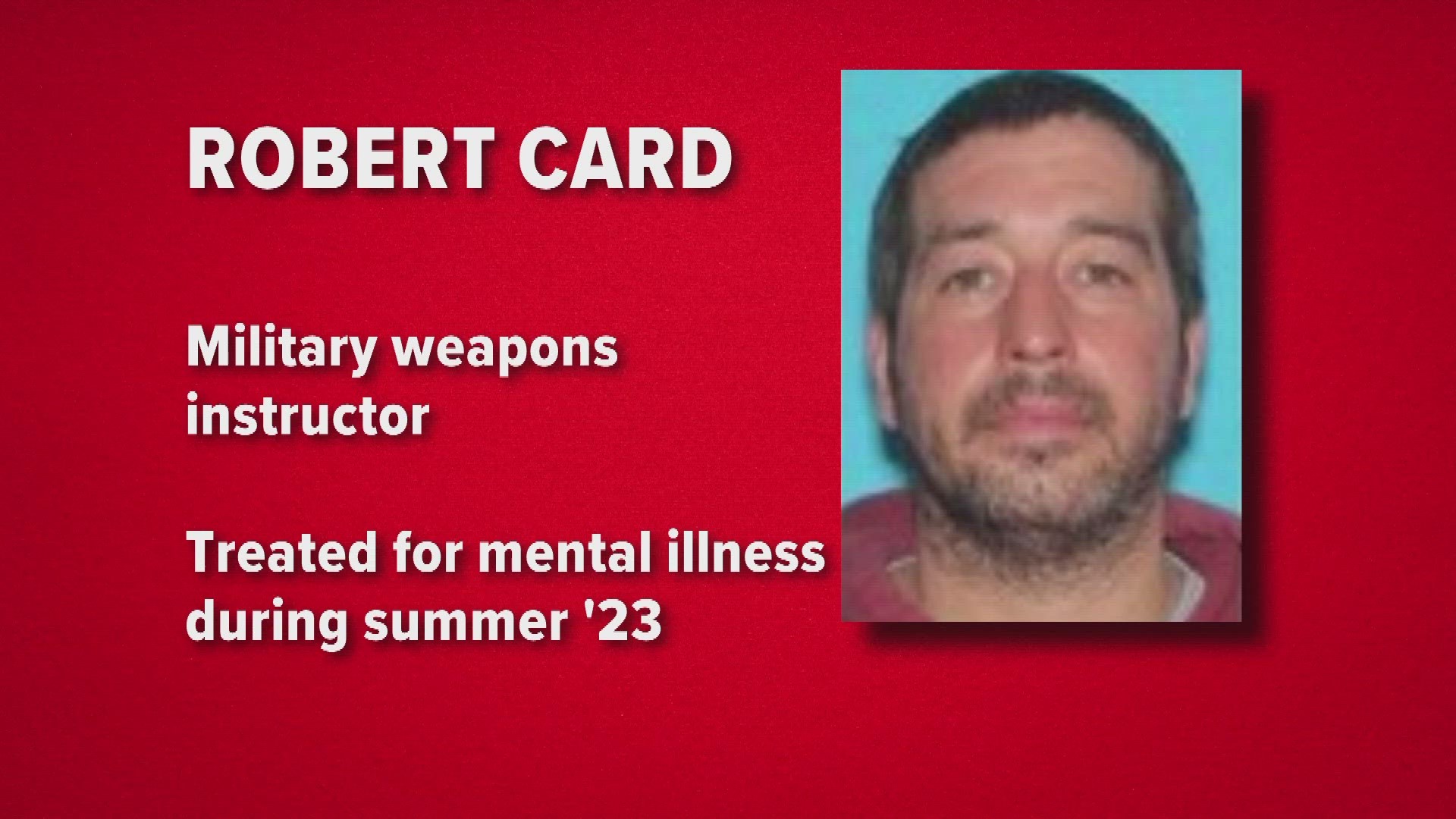 Who is Robert Card, suspect in Lewiston mass shooting? | king5.com